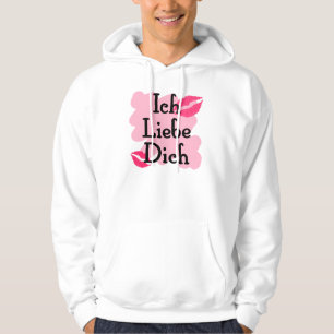 Ich Liebe Dich - German I love you Hoodie