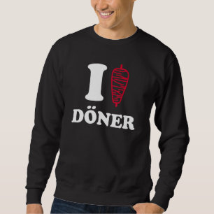 Ich Liebe Doner Sweatshirt