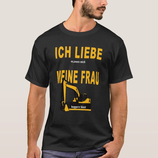 Ich Liebe Es Wenn Mich Meine Frau Diggers Lässt Hu T-Shirt (Front)