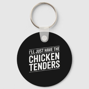 Ich Nehme Einfach Die Chicken Tenders Text [german Keychain