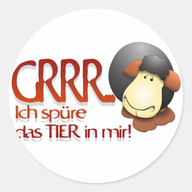 "Ich spüre das Tier in mir!" Classic Round Sticker (Front)