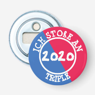 ICH STOßE AN - TRIPLE 2020 - Flaschenöffner - Bottle Opener