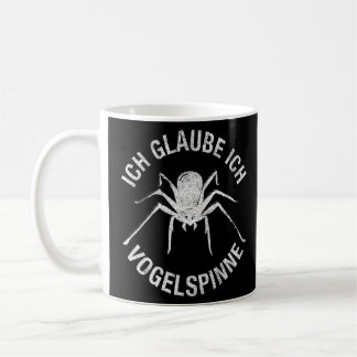 Ich Vogelspider Spider Tarantula Pet Spider Web  Coffee Mug