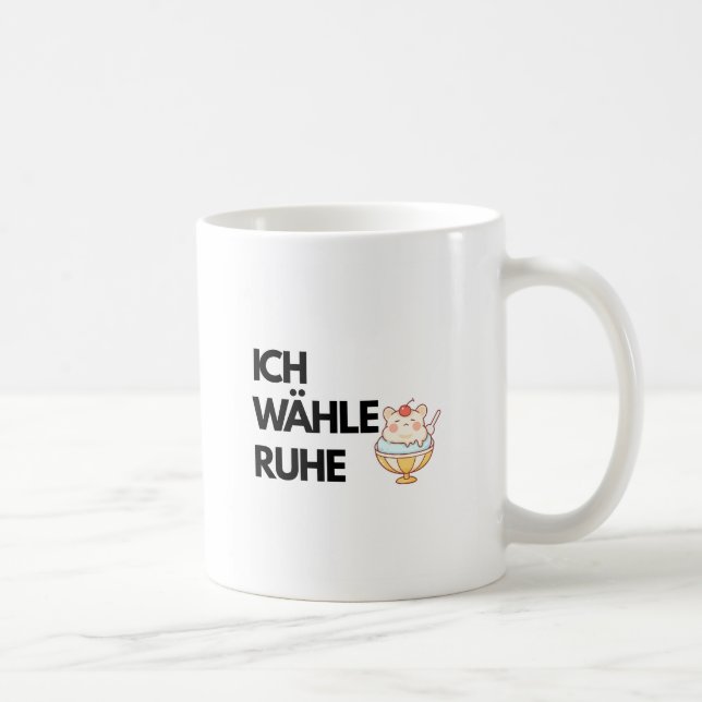 Ich Wähle Ruhe Mug – German Self Care Quote | Calm (Right)