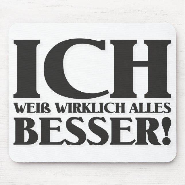 Ich weiß wirklich alles Besser! Mouse Pad (Front)