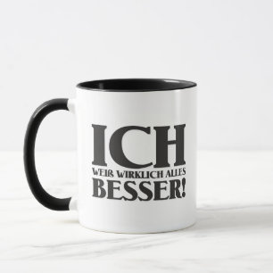 Ich weiß wirklich alles Besser! Mug