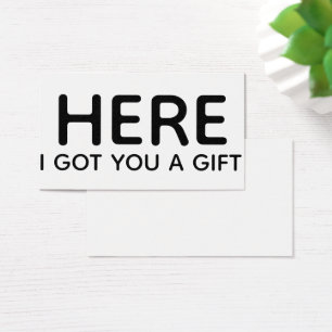 "Ici, je vous ai apporté un cadeau" Étiquette de c