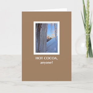 Icicles at Sunrise Hot Cocoa? Card