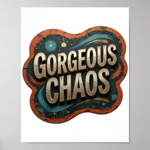 Iconic Gold GORGEOUS CHAOS Poster