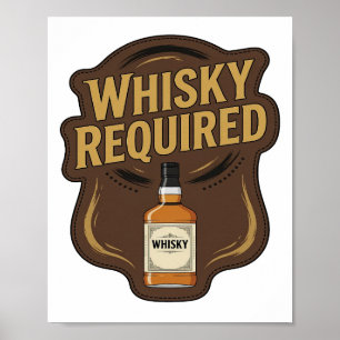 Iconic Gold WHISKY REQUIRED Design Poster