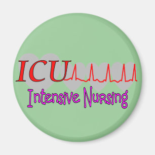 ICU INTENSIVE Nursing  Unique Gifts Magnet