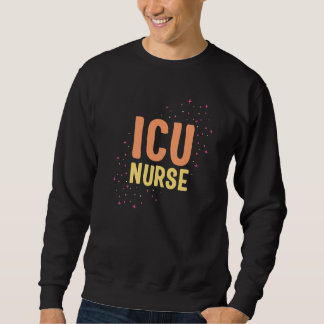 ICU Nurse Cottagecore Intensive Care Nurses Health Sweatshirt