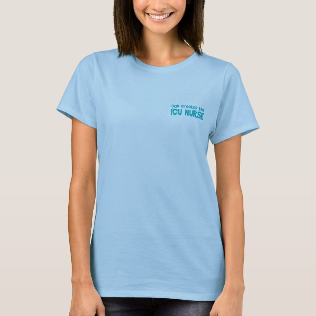 ICU Nurse Creation T-Shirt (Front)