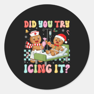 Icu Nurse Did You Try Icing It Christmas Retro Gin Classic Round Sticker