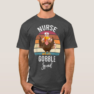 ICU Nurse Gobble Squad Turkey Nurse Thanksgiving N T-Shirt