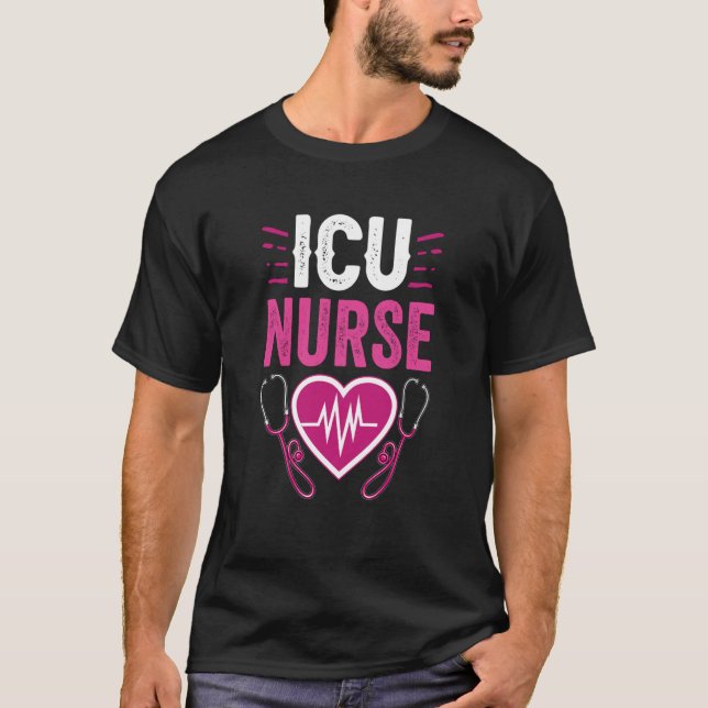 Icu Nurse Hospital Ice Intensive Care Nursing T-Shirt (Front)