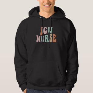 ICU Nurse Intensive Care Unit Nurse Nursing Critic Hoodie