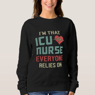 ICU Nurse Nursery Emergency Ambulance Love Funny Sweatshirt