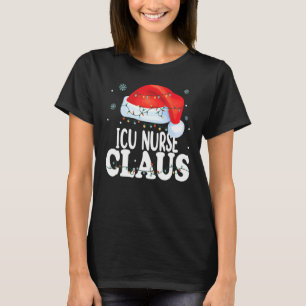 Icu Nurse Santa Claus Christmas Funny Matching Cos T-Shirt
