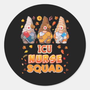 Icu Nurse Squad Gnomes Thanksgiving Grateful Fall Classic Round Sticker