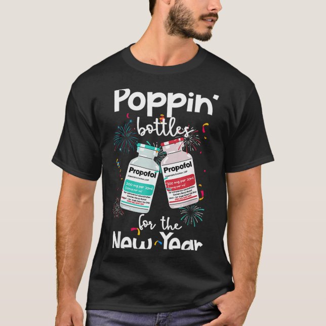 Icu Nurses New Year Eve 2025 Pn Bottles Cu Er Nurs T-Shirt (Front)
