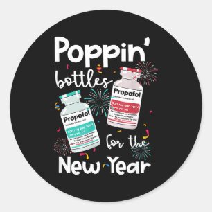 Icu Nurses New Year Eve Outfits Pn Bottles Cu Er N Classic Round Sticker