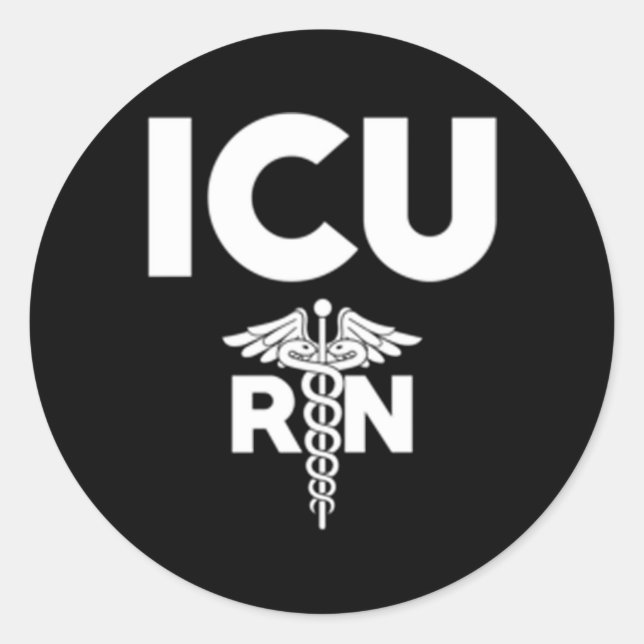 Icu Registered Nurse Intensive Care Unit Rn Staff Classic Round Sticker (Front)