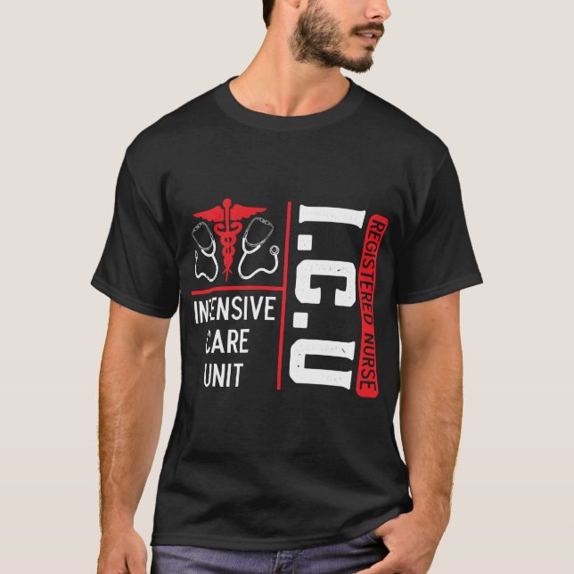 ICU Registered Nurse Medical Intensive Care Unit T-Shirt (Front)