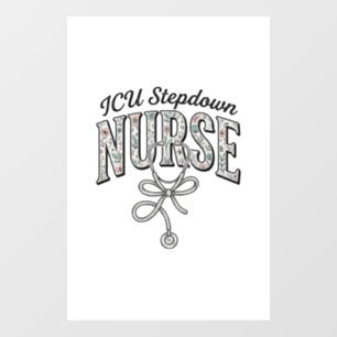 ICU Stepdown Nurse Vintage Floral Stethoscope Shir Window Cling