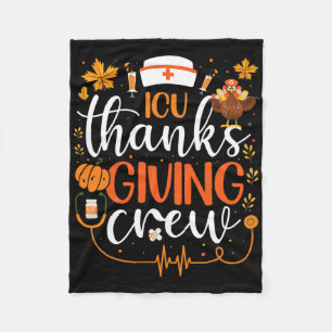 Icu Thanksgiving Nurse Crew Intensive Care Unit Th Fleece Blanket