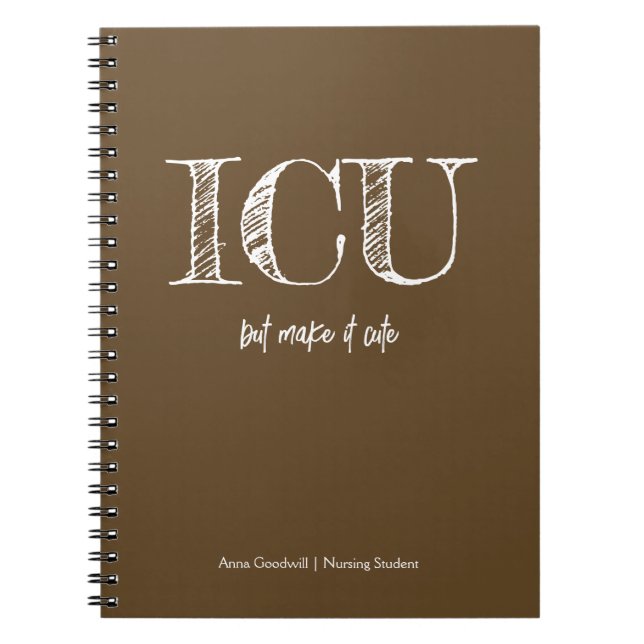 ICU Trendy Minimalist Choco Brown Nursing Student Notebook (Front)