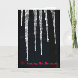 ICY Christmas Is Coming Card