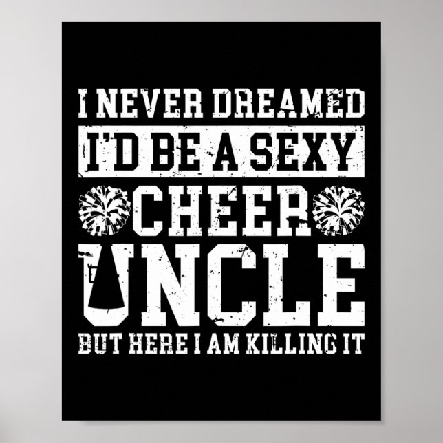 I'd Be A Cheer Uncle Of A Cheerleader Uncle  Poster (Front)