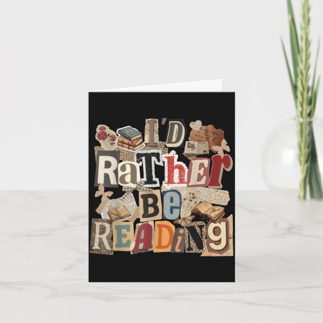 I'd be reading funny bookworm cute book lover  card (Front)