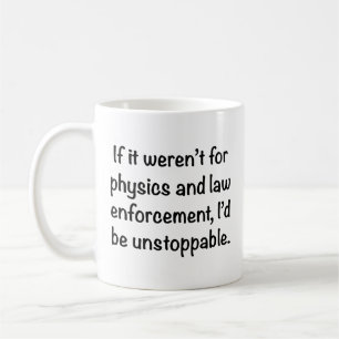 I'd be unstoppable coffee mug