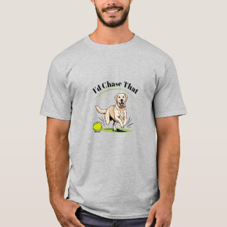 I'd Chase That" Labrador Retriever T-Shirt