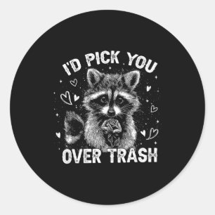 I'd Ck You Over Trash Funny Raccoon Retro Valentin Classic Round Sticker