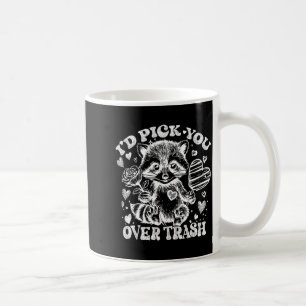 I'd Ck You Over Trash Funny Raccoon Retro Valentin Coffee Mug