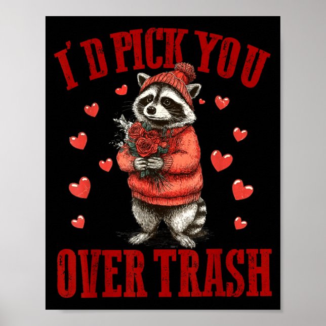I'd Ck You Over Trash Funny Raccoon Retro Valentin Poster (Front)