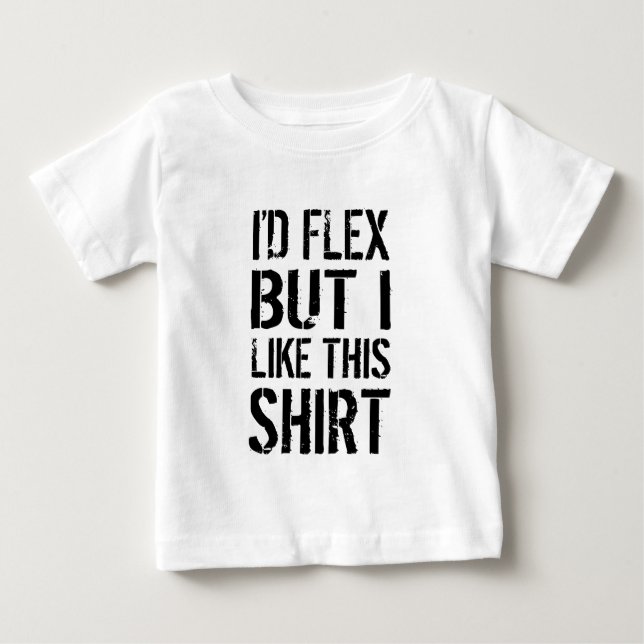 I'd Flex Baby T-Shirt (Front)
