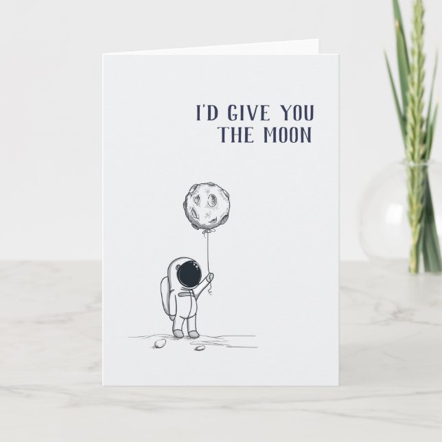I'd give you the moon astronaut holiday card (Front)