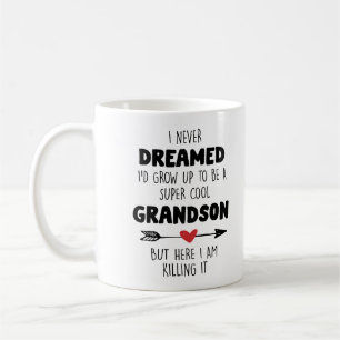I'd grow up to be a super cool grandson coffee mug