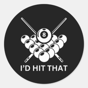 Id Hit That - 8-ball Pool Billiards Funny Pun  Classic Round Sticker