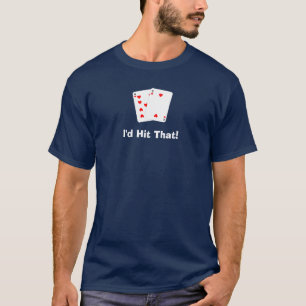 I'd Hit That! Black Jack Tee