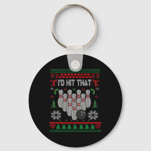 I'd Hit That Bowling Funny Bowler Bowling Ugly Chr Keychain