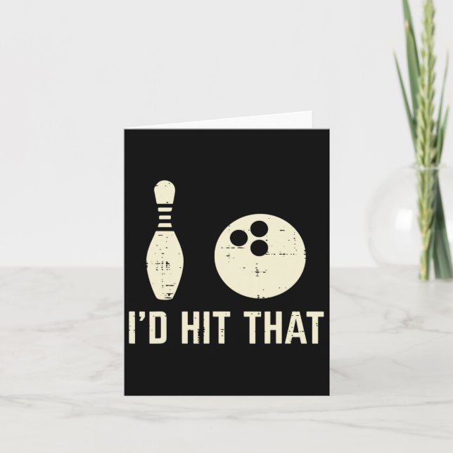 Id Hit That Bowling Player Funny Saying Bowler Men Card (Front)