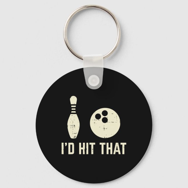 Id Hit That Bowling Player Funny Saying Bowler Men Keychain (Front)