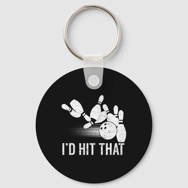 I'd Hit That Bowling Shirt Funny Bowler Gift Vinta Keychain (Front)