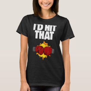 I'd Hit That Boxing All Day Women Boxing Sports L T-Shirt