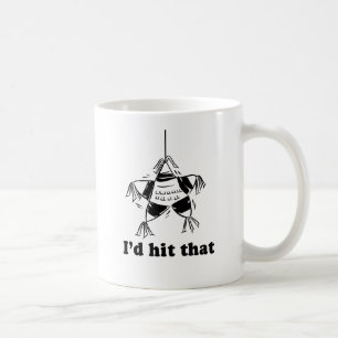 I'd hit that coffee mug